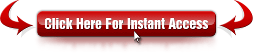 Click Here for Instant Access