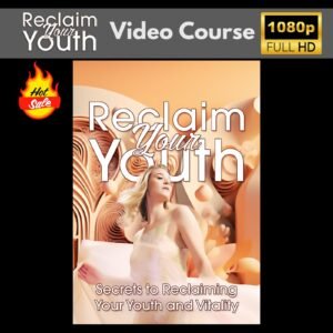 Reclaim Your Youth Upgrade Package (Video Course)