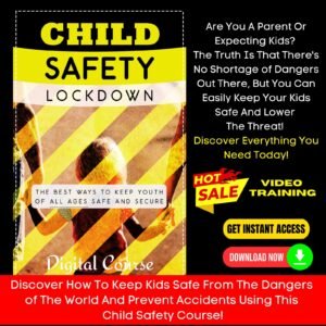 Child Safety Lockdown Upgrade Package (Video Course)