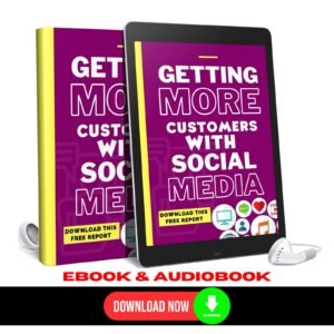 Getting More Customers With Social Media AudioBook and Ebook