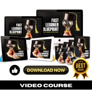 Fast Learner Blueprint Upgrade Package (Video Course)