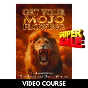 Get Your Mojo Flowing – Video Course